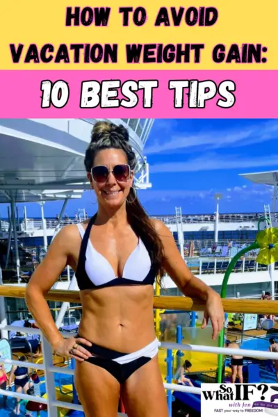 How to Avoid Vacation Weight Gain - 10 Best Tips!