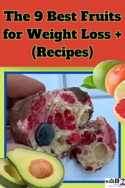 The 9 Best Fruits for Weight Loss!
