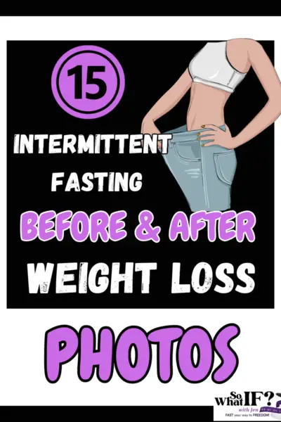 15 Intermittent Fasting Before & After Weight Loss Photos!
