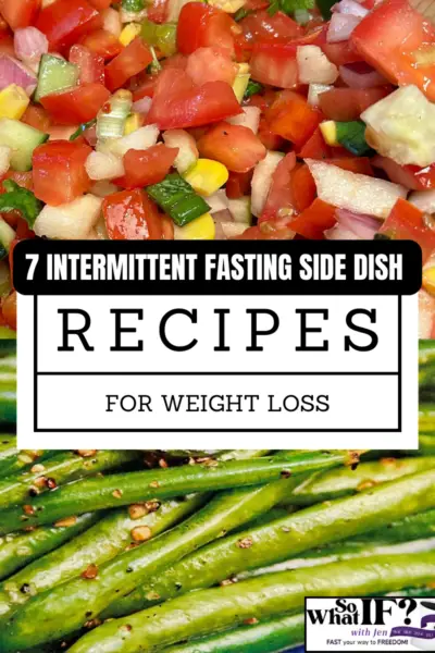7 Intermittent Fasting Side Dish Recipes for Weight Loss
