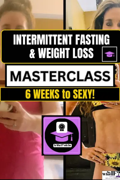 Intermittent Fasting and Weight Loss Masterclass: 6 Weeks to Sexy