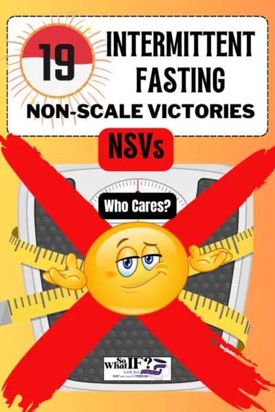 19 Intermittent Fasting Non-Scale Victories (NSVs)