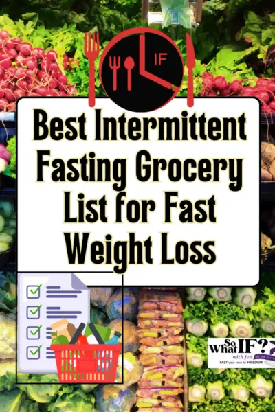 Best Intermittent Fasting Grocery List for Fast Weight Loss