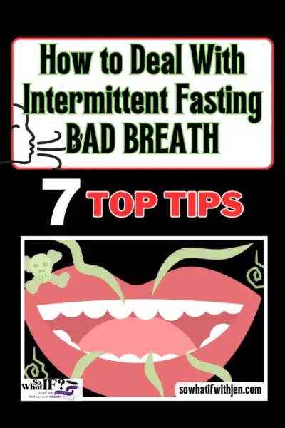 How to Deal with Intermittent Fasting Bad Breath!