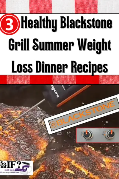 3 Healthy Blackstone Grill Weight Loss Dinner Recipes