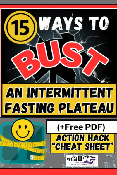 15 Ways to BUST an Intermittent Fasting Plateau