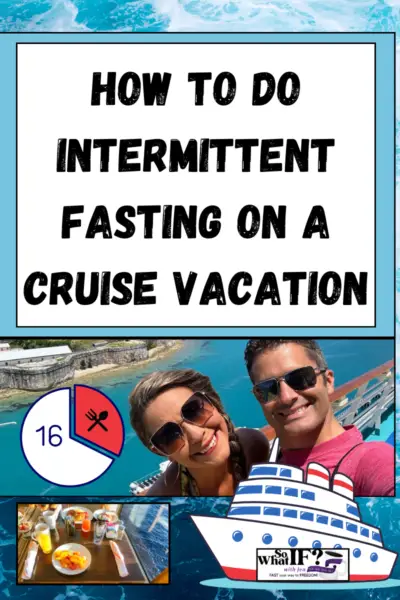 How to Do Intermittent Fasting on a Cruise Vacation