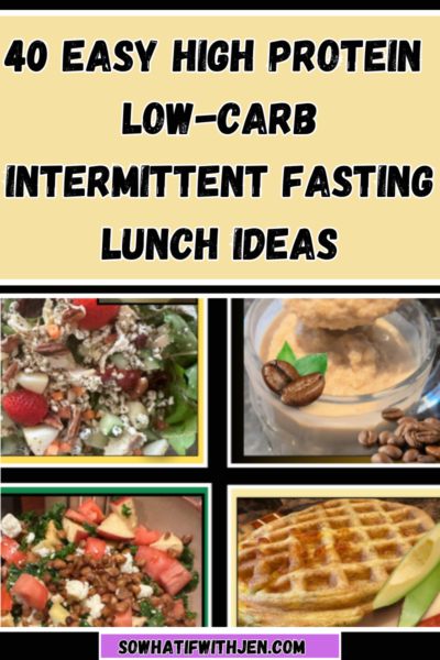 40 Easy High Protein Intermittent Fasting Lunch Ideas