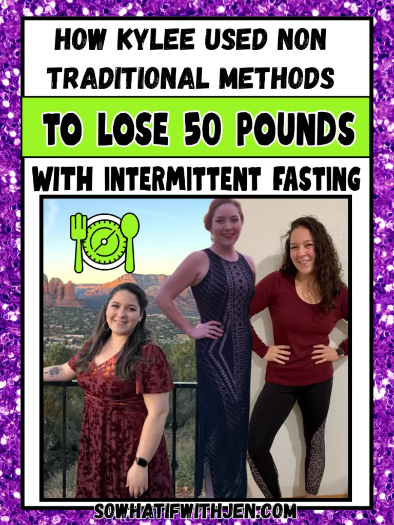 Kylee's Intermittent Fasting Story - So What IF? with Jen